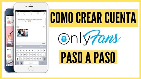 cuenta de onlyfans crear|OnlyFans: Abrir mi cuenta de OnlyFans – Cómo registrarte y。